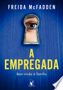 91 Assets/Arquivos/A empregada - Freida McFadden.jpg|150