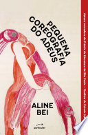 91 Assets/Arquivos/Pequena Coreografia do Adeus - Aline Bei.jpg|150